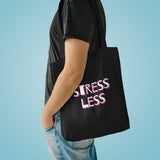 Tote Bag - Stress Less