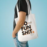 Tote Bag - Do Fun Shit