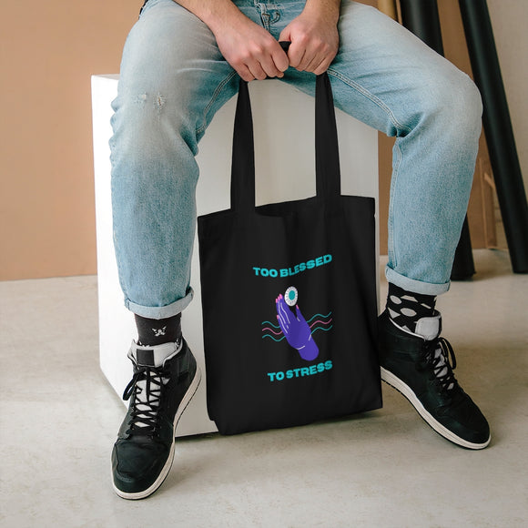 Tote Bag - Too Blessed to Stress